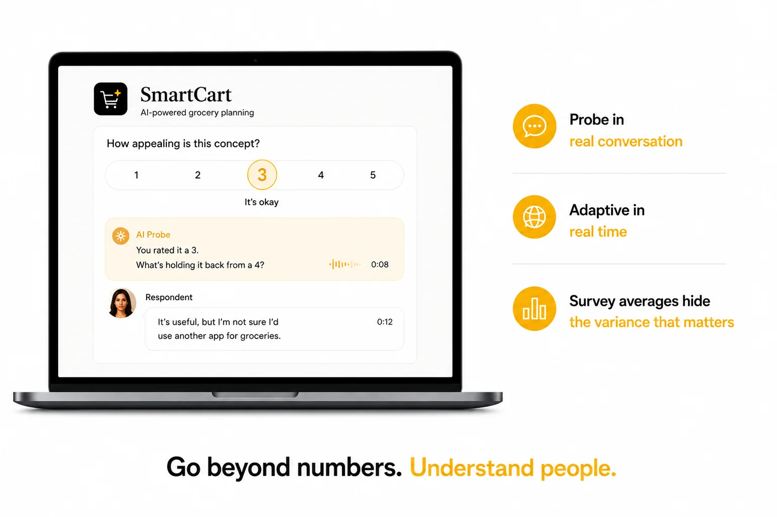 Probe in real conversation — every rating has a reason behind it